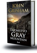 Tajomstvo Gray Mountain, John Grisham